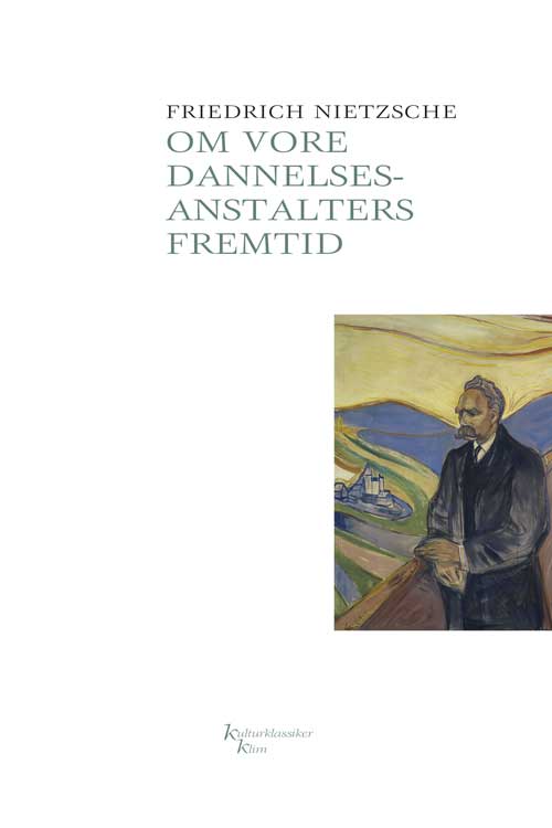 OM VORE DANNELSESANSTALTERS FREMTID