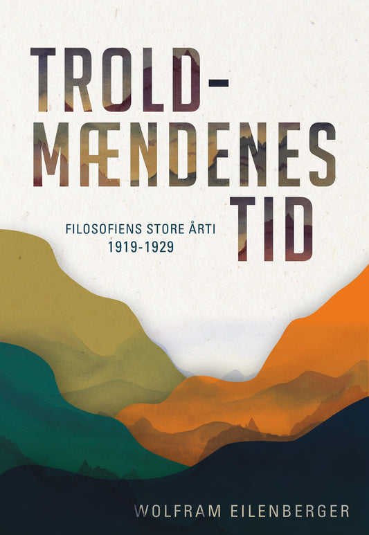 TROLDMÆNDENES TID
