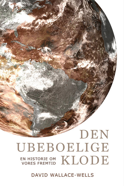 DEN ? UBEBOELIGE ? KLODE