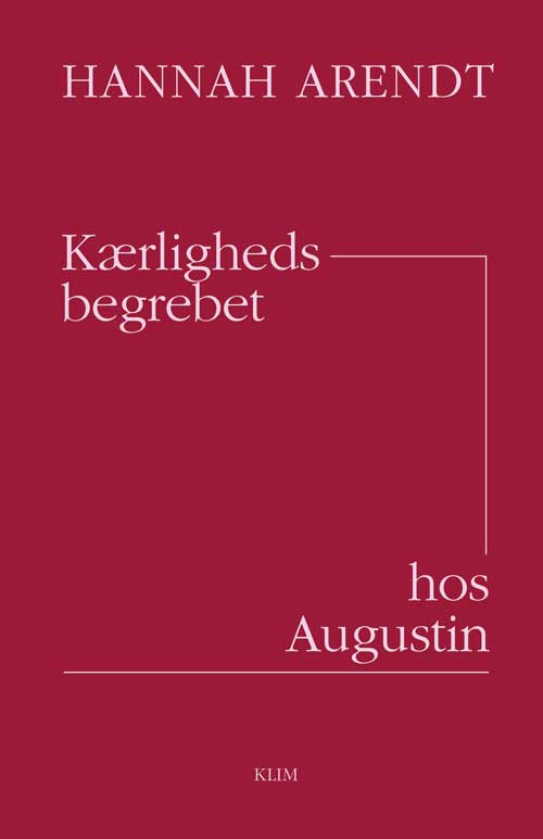 KÆRLIGHEDSBEGREBET HOS AUGUSTIN