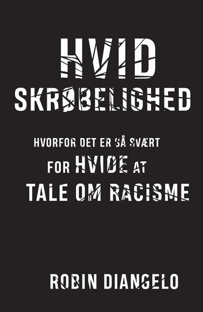 HVID SKRØBELIGHED