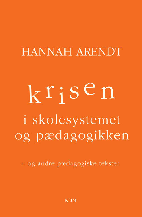 KRISEN I SKOLESYSTEMET OG PÆDAGOGIKKEN