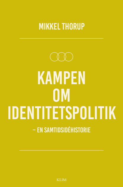 KAMPEN OM IDENTITETSPOLITIK