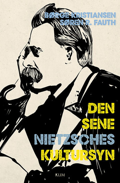 DEN SENE NIETZSCHES KULTURSYN