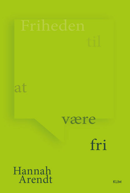 FRIHEDEN TIL AT VÆRE FRI