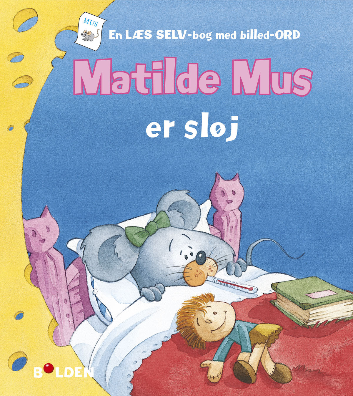MATILDE MUS ER SLØJ