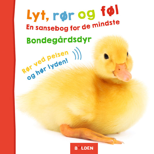 LYT, RØR OG FØL: BONDEGÅRDSDYR