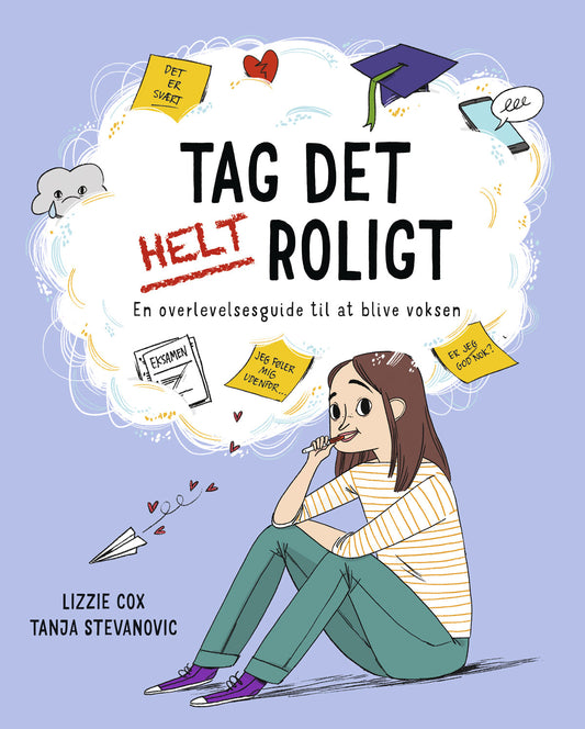 TAG DET HELT ROLIGT!
