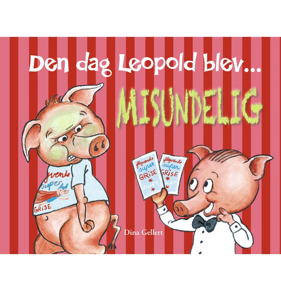 DEN DAG LEOPOLD BLEV MISUNDELIG