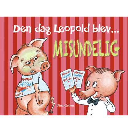 DEN DAG LEOPOLD BLEV MISUNDELIG
