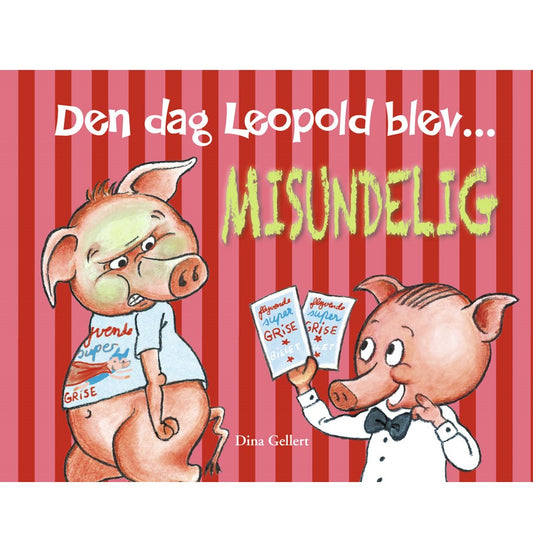 DEN DAG LEOPOLD BLEV MISUNDELIG