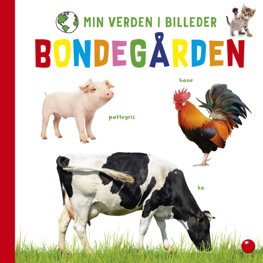 MIN VERDEN I BILLEDER: BONDEGÅRDEN