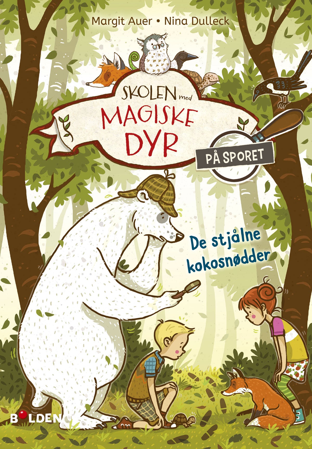 SKOLEN MED MAGISKE DYR - PÅ SPORET 3 : DE STJÅLNE