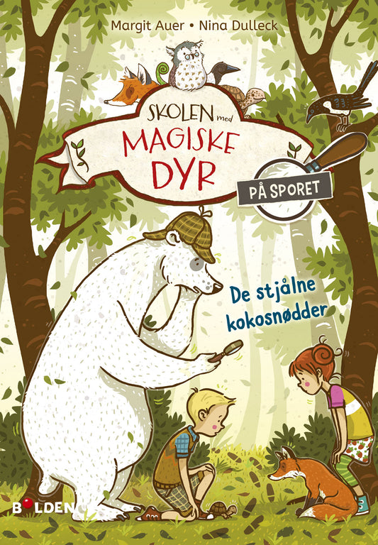 SKOLEN MED MAGISKE DYR - PÅ SPORET 3 : DE STJÅLNE