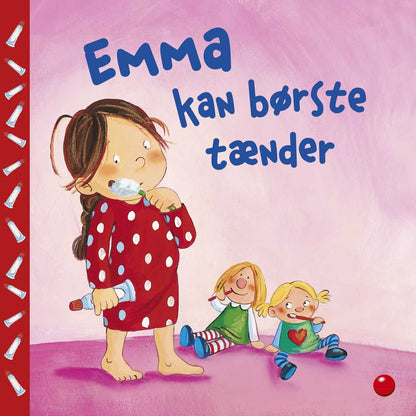 EMMA KAN BØRSTE TÆNDER