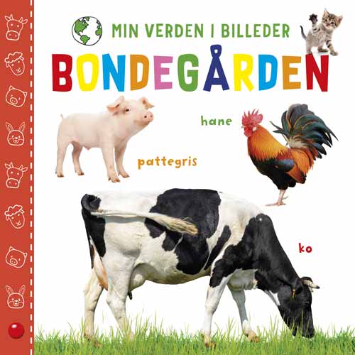 MIN VERDEN I BILLEDER BONDEGÅRDEN