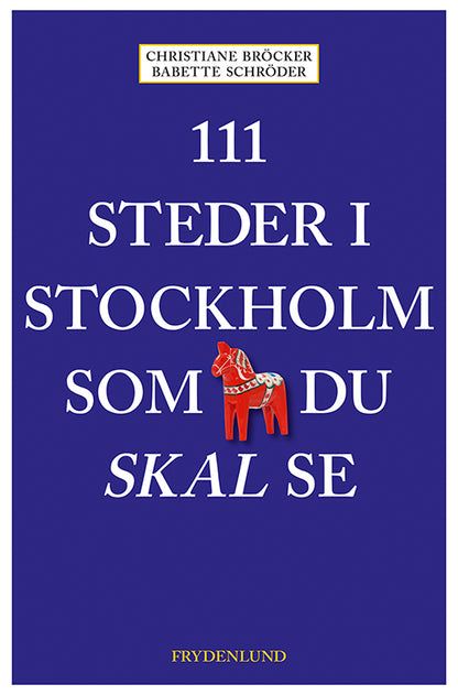 111 STEDER I STOCKHOLM SOM DU SKAL SE