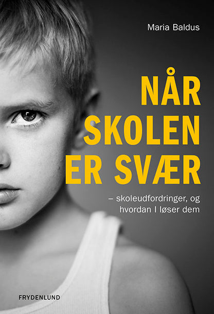 NÅR SKOLEN ER SVÆR