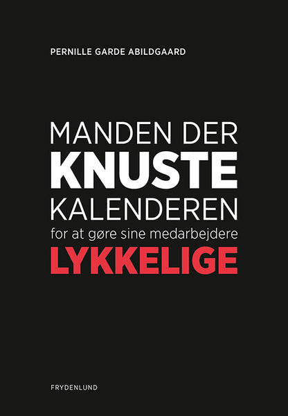 MANDEN DER KNUSTE KALEND FOR AT GØRE SINE MEDA