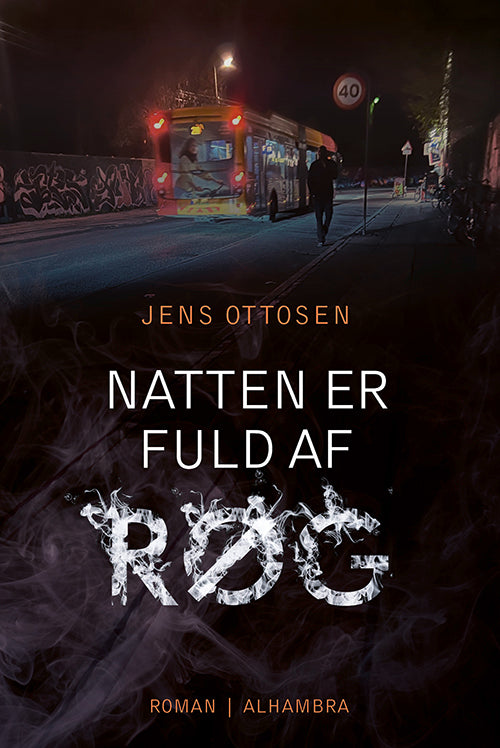 NATTEN ER FULD AF RØG