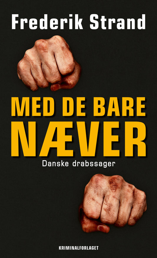 MED DE BARE NÆVER