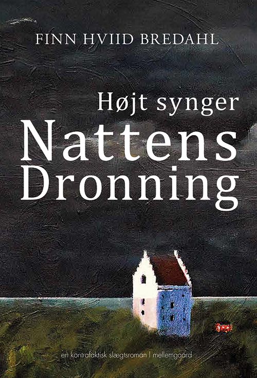 HØJT SYNGER NATTENS DRONNING