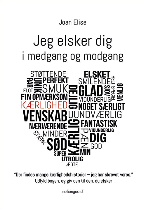 JEG ELSKER DIG I MEDGANG OG MODGANG