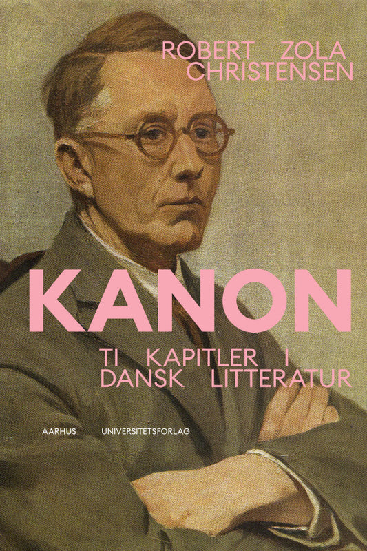 KANON. TI KAPITLER I DANSK LITTERATUR