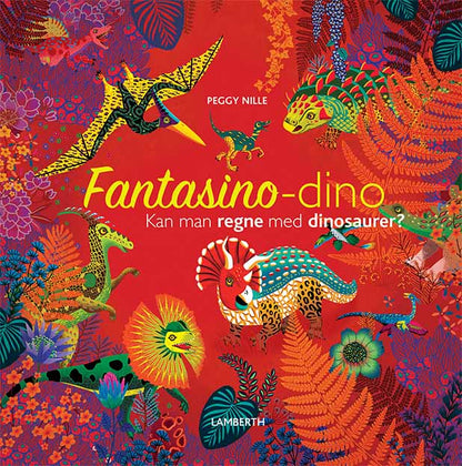 FANTASINO-DINO - KAN MAN REGNE MED DINOSAURER?