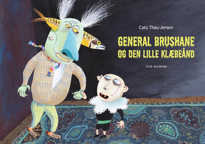 GENERAL BRUSHANE OG DEN LILLE KLÆBEÅND