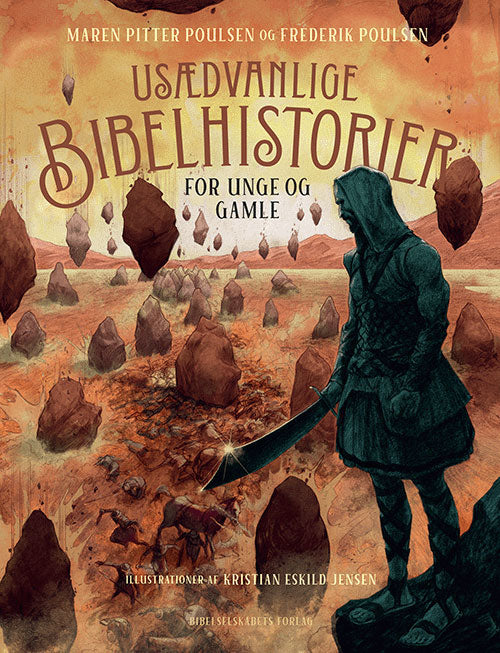 USÆDVANLIGE BIBELHISTORIER