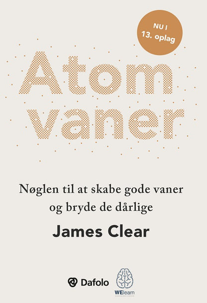 ATOMVANER - NØGLEN TIL AT SKABE GODE VANER OG BRYD