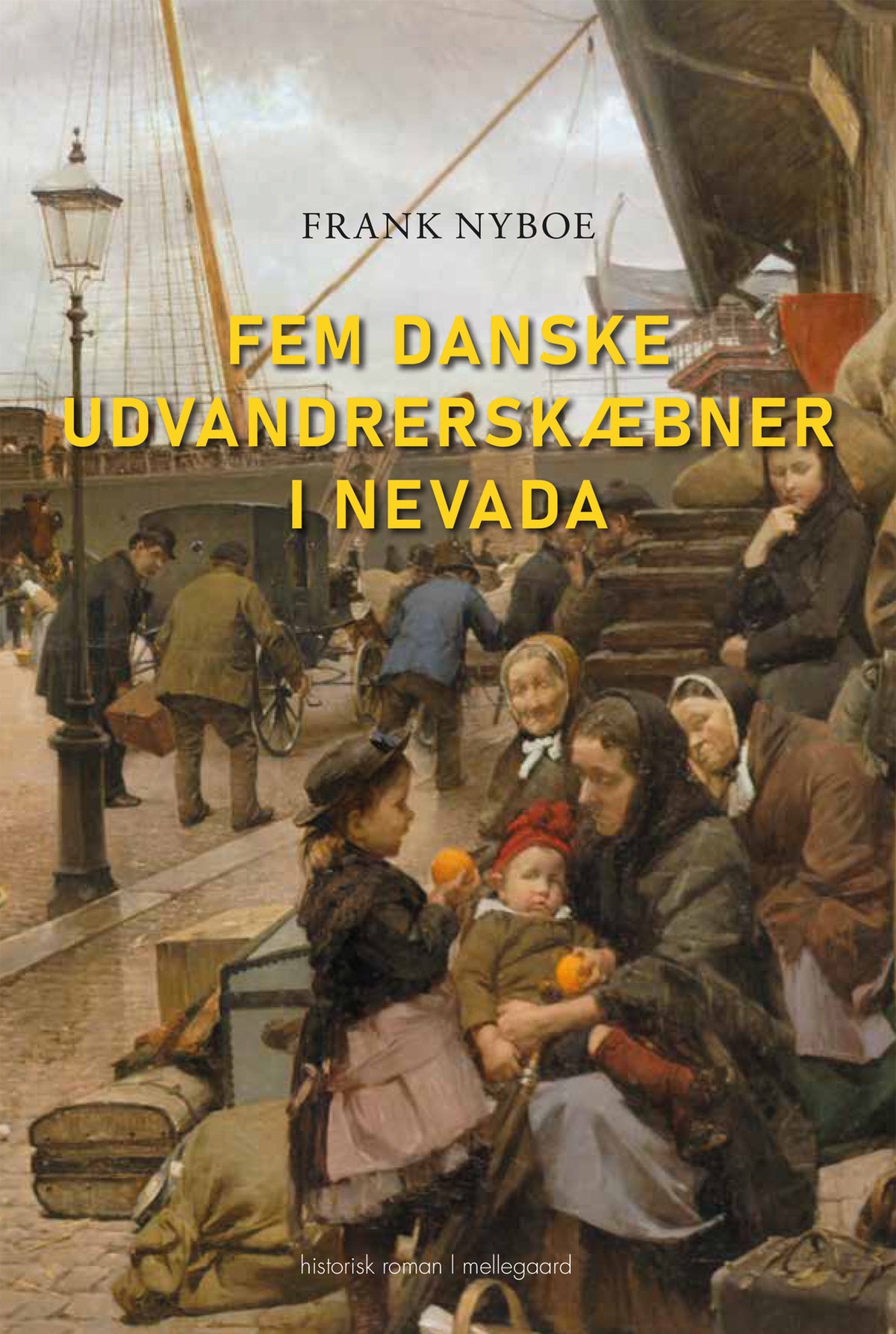 FEM DANSKE UDVANDRERSKÆBNER I NEVADA