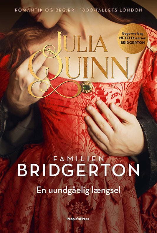 FAMILIEN BRIDGERTON - EN UUNDGÅELIG LÆNGSEL