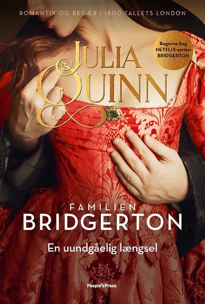 FAMILIEN BRIDGERTON - EN UUNDGÅELIG LÆNGSEL