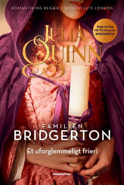 FAMILIEN BRIDGERTON - ET UFORGLEMMELIGT FRIERI