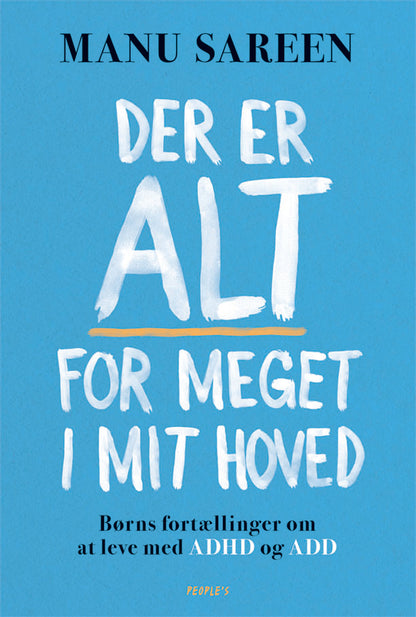 DER ER ALT FOR MEGET I MIT HOVED