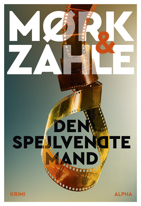 DEN SPEJLVENDTE MAND