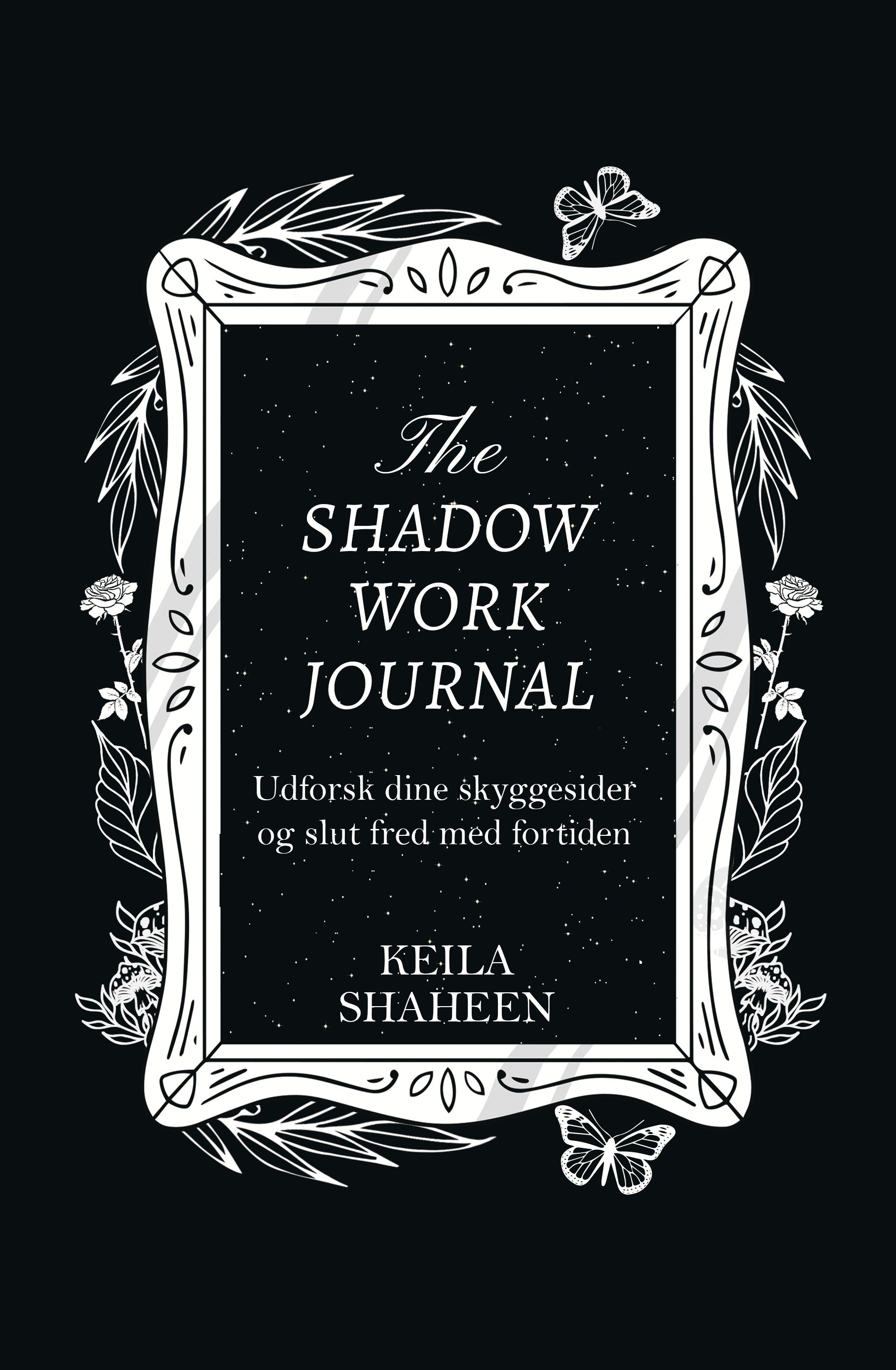 THE SHADOW WORK JOURNAL