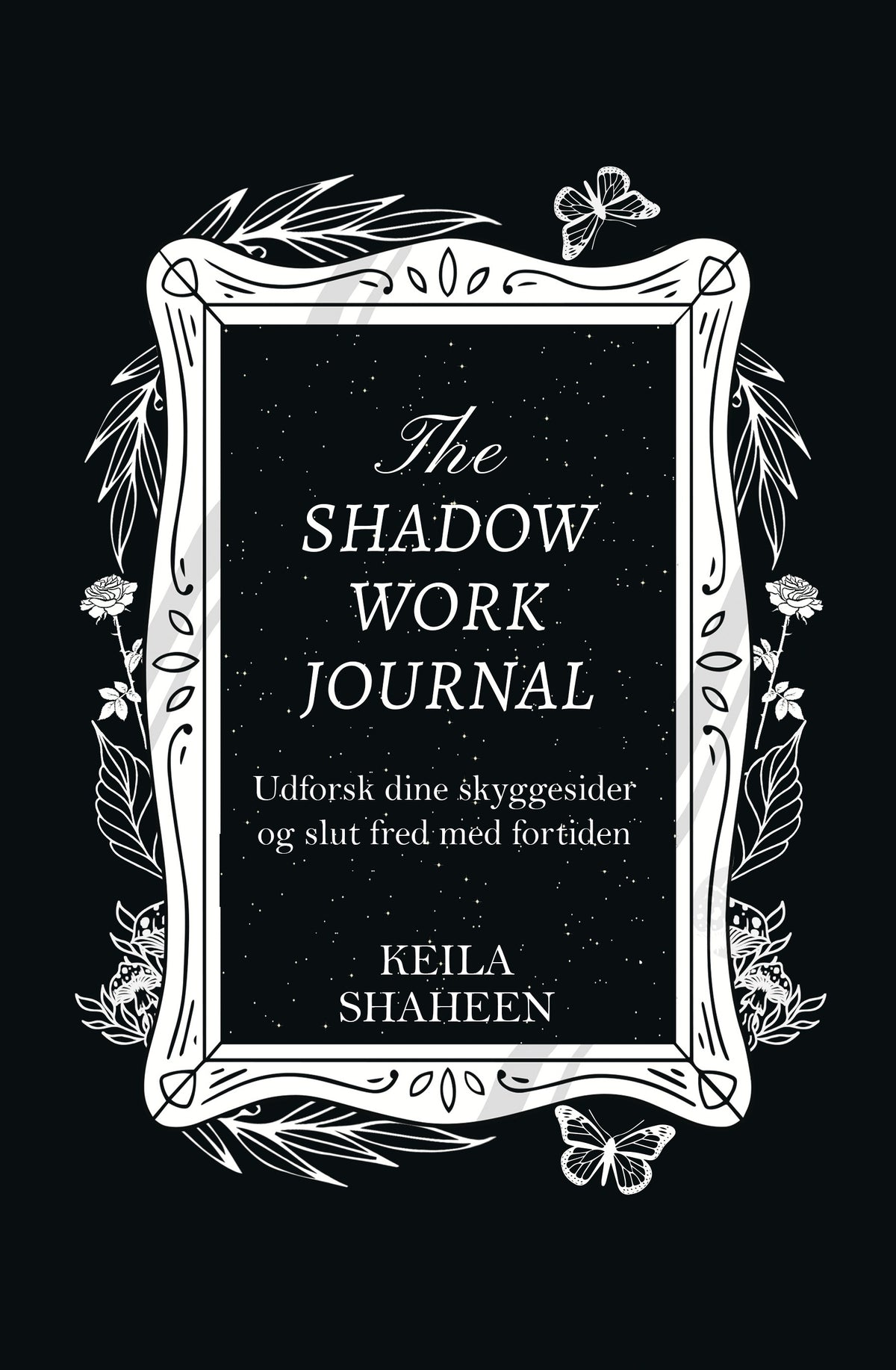 THE SHADOW WORK JOURNAL