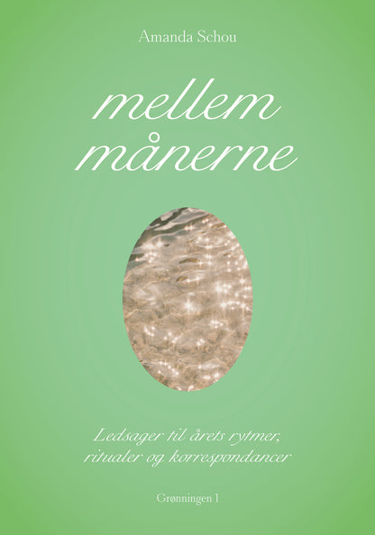 MELLEM MÅNERENE