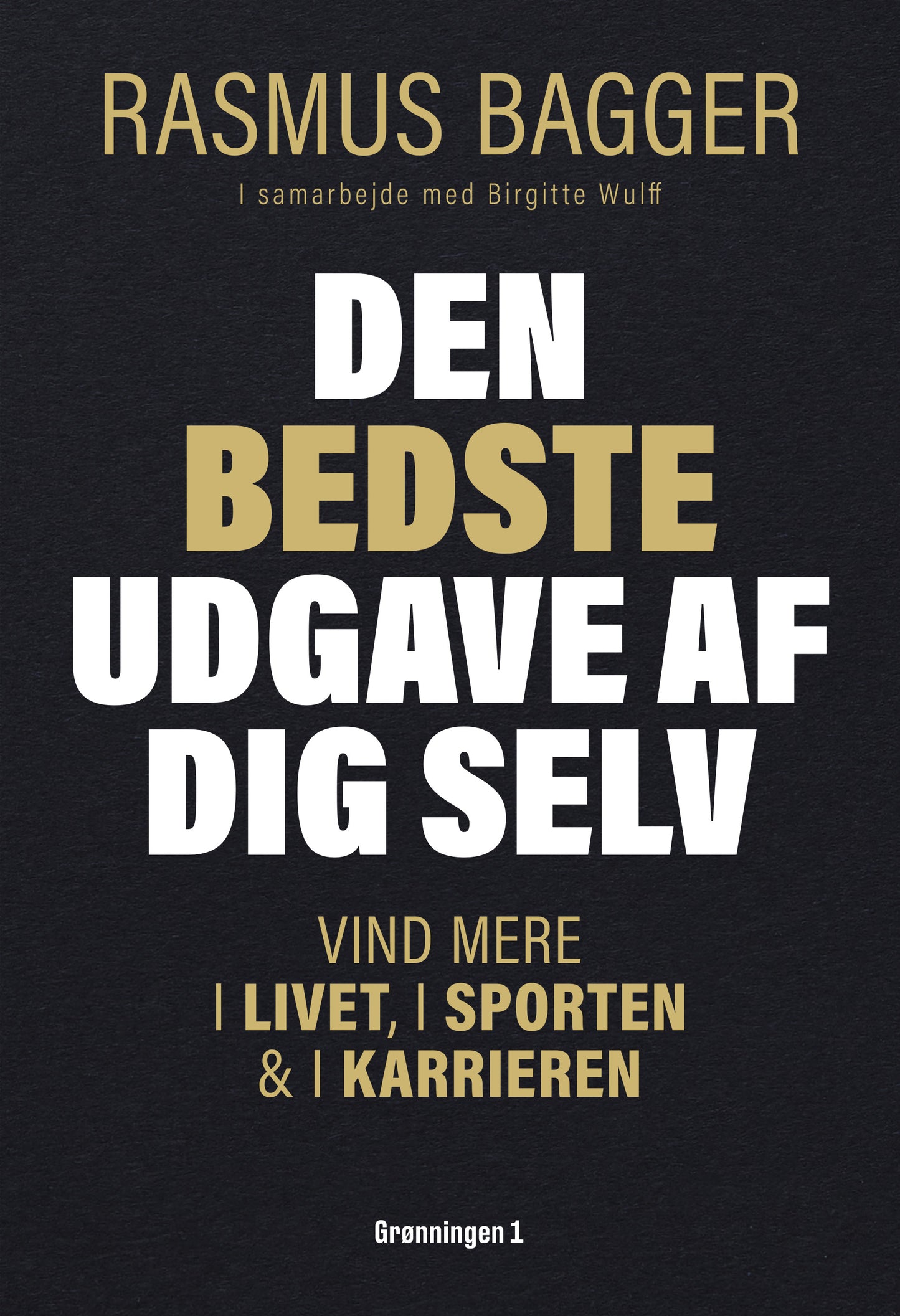 DEN BEDSTE UDGAVE AF DIG SELV