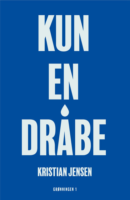 KUN EN DRÅBE