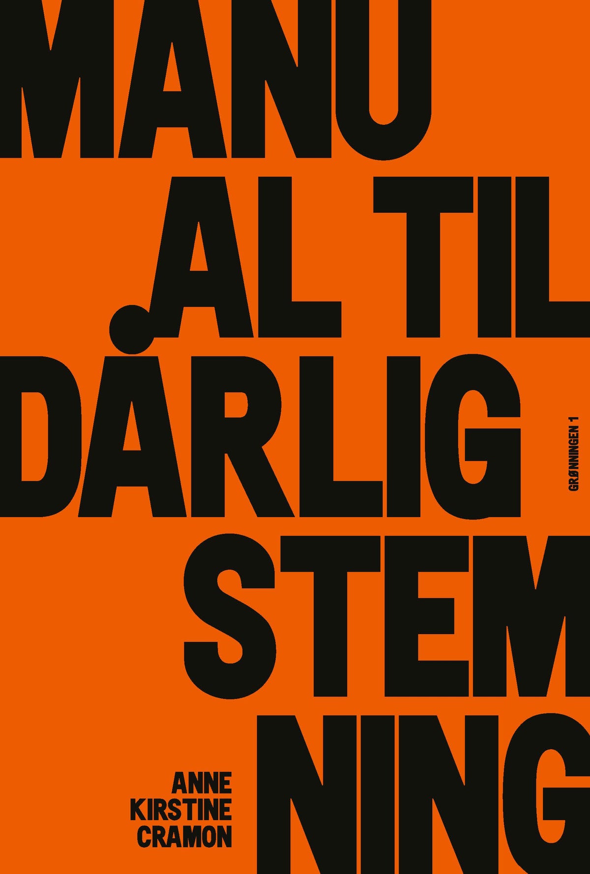 MANUAL TIL DÅRLIG STEMNING