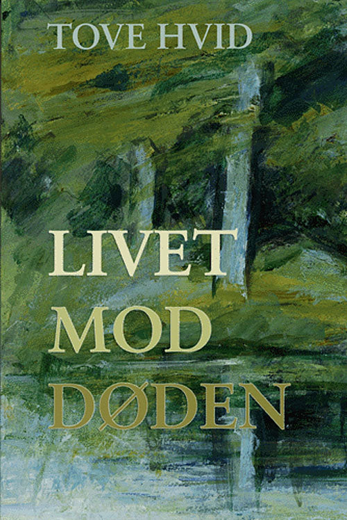 LIVET MOD DØDEN