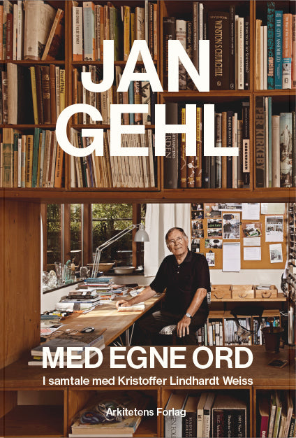 JAN GEHL MED EGNE ORD
