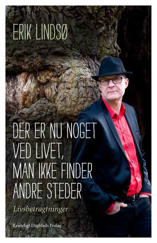 DER ER NU NOGET VED LIVET, MAN IKKE