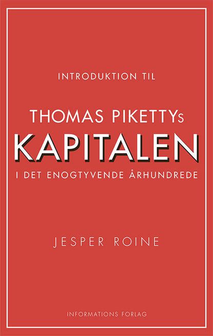 INTRODUKTION TIL THOMAS PIKETTYS KAPITALEN I DET E