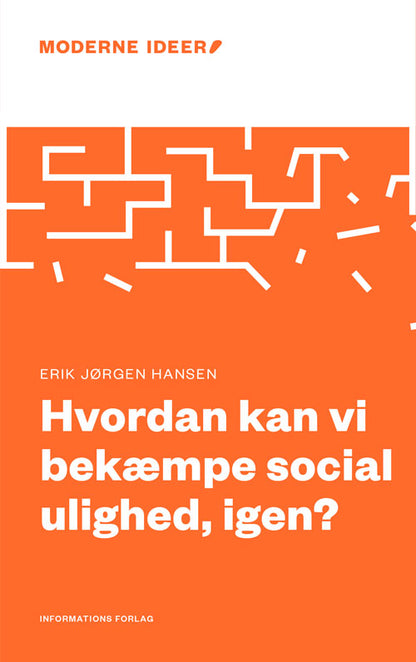 HVORDAN KAN VI BEKÆMPE SOCIAL ULIGHED, IGEN?