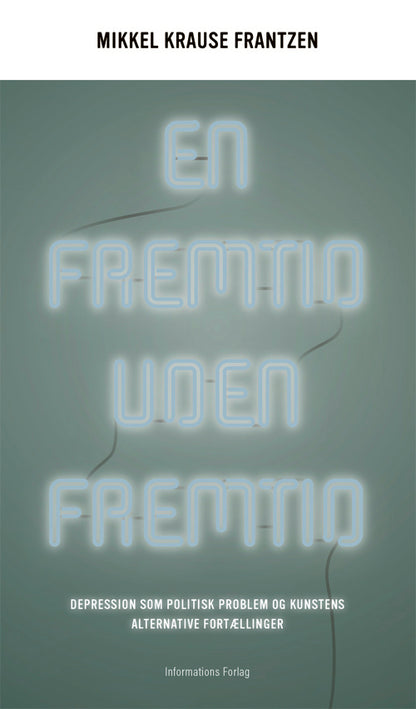 EN FREMTID UDEN FREMTID